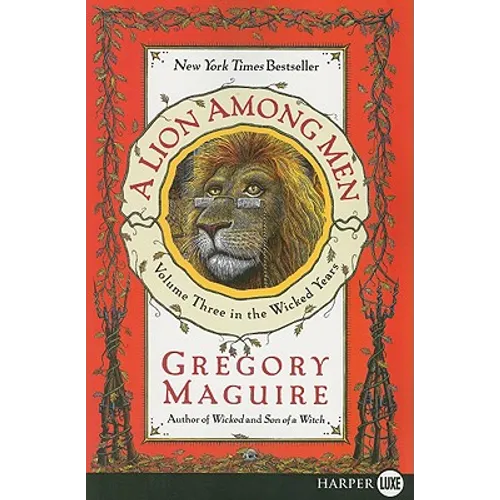 A Lion Among Men: Volume Three in the Wicked Years - Paperback