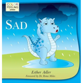 Sad: Helping Children Cope With Sadness - Hardcover