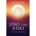 Uno con Reiki: Amor, devoción y estar presente - Paperback