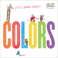 A Little Book about Colors (Leo Lionni's Friends) - Board Book