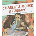 Charlie & Mouse & Grumpy - Paperback