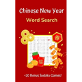 Chinese New Year Word Search: Puzzle Book for Adults and Teens with 20+ Games - Paperback