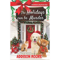 The Holidays can be Murder - Paperback
