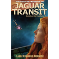 Jaguar Transit: SciFi Suspense with a Metaphysical Twist - Paperback