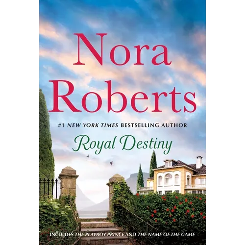 Royal Destiny: 2-In-1: The Playboy Prince and the Name of the Game - Paperback