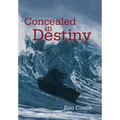 Concealed in Destiny - Hardcover
