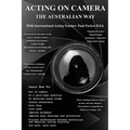 Acting On Camera The Australian Way - Paperback
