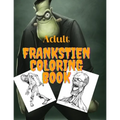 Adult frankstien coloring book - Paperback