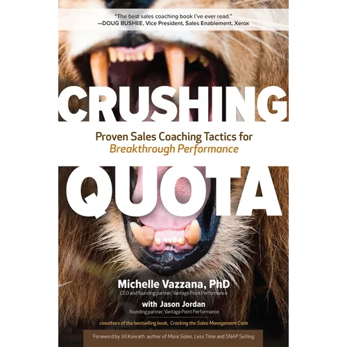 Crushing Quota: Proven Sales Coaching Tactics for Breakthrough Performance - Hardcover