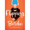 Flipping the Birdie - Paperback