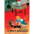 I Won't Apologize - Paperback