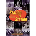 Station to Station: The Secret History of Rock & Roll on Television - Paperback