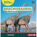 Brachiosaurus: A First Look - Paperback