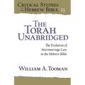 Critical Studies in the Hebrew Bible: The Evolution of Intermarriage Law in the Hebrew Bible - Hardcover