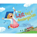 The Last Day of Kindergarten - Hardcover