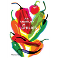An Anarchy of Chilies - Hardcover