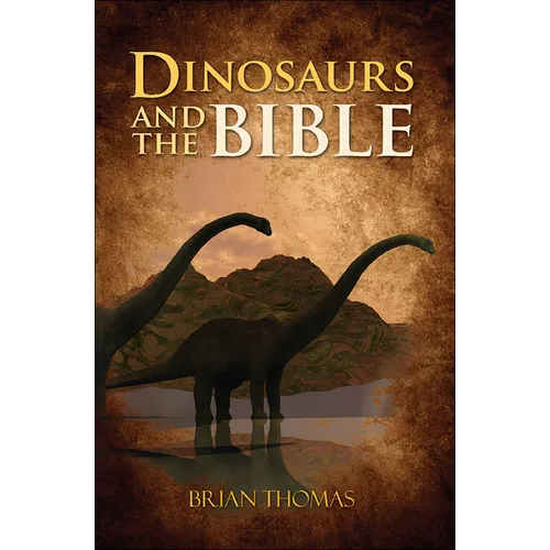 Dinosaurs and the Bible - Paperback