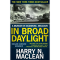 In Broad Daylight: A murder in Skidmore, Missouri - Paperback