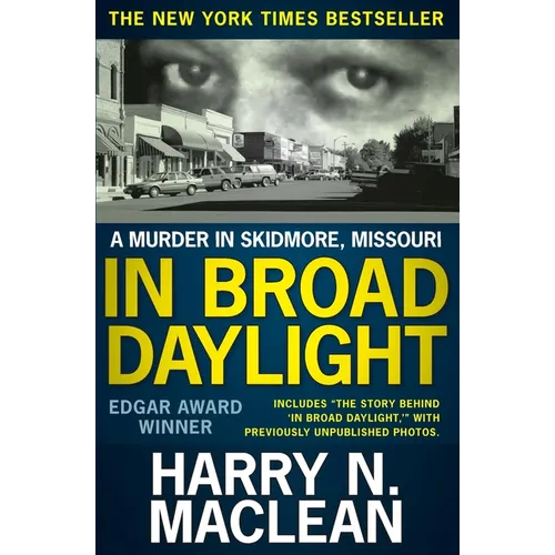 In Broad Daylight: A murder in Skidmore, Missouri - Paperback
