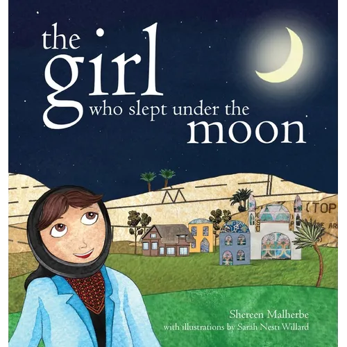 The Girl Who Slept Under the Moon - Hardcover