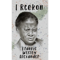 I Reckon: Haiku and Haibun - Paperback
