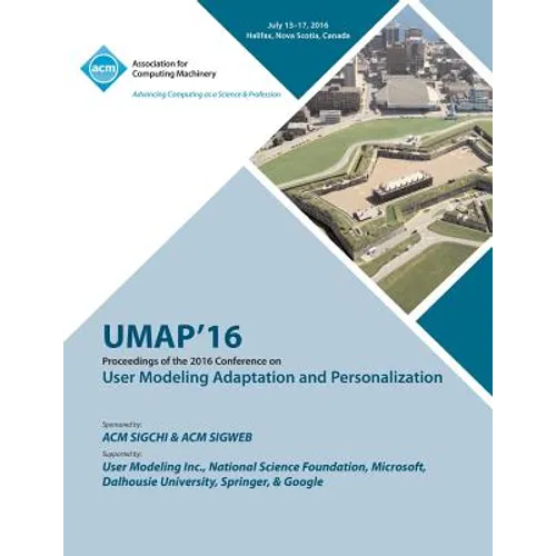 UMAP 16 User Modeling, Adaptation and Personilization Conference - Paperback