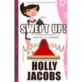 Swept Up: A Maid in LA Mysteries - Paperback