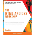 The HTML and CSS Workshop - Paperback