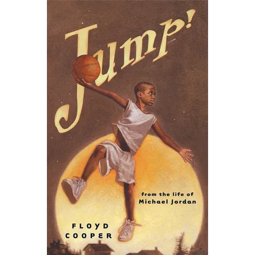 Jump!: From the Life of Michael Jordan - Hardcover