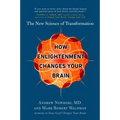 How Enlightenment Changes Your Brain: The New Science of Transformation - Paperback