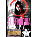 El Femicida: (Amar no es amor) - Paperback