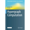 Hypergraph Computation - Hardcover