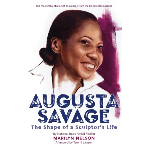 Augusta Savage: The Shape of a Sculptor's Life - Hardcover