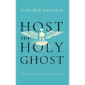 Host the Holy Ghost - Hardcover