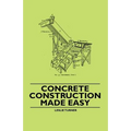 Concrete Construction Made Easy - Paperback