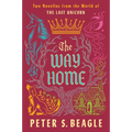 The Way Home: Two Novellas from the World of the Last Unicorn - Paperback
