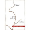 T'Ai Chi as a Path of Wisdom - Paperback