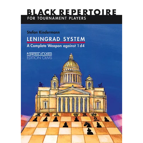 Leningrad System: A Complete Weapon Against 1 D4: Black Repertoire for Tournament Players (Progress in Chess) - Paperback