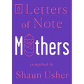Letters of Note: Mothers - Paperback