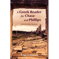 A Greek Reader for Chase and Phillips: Selections from Antiquity - Paperback