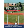 The Sky's the Limit: The Joe Dial Story - Hardcover