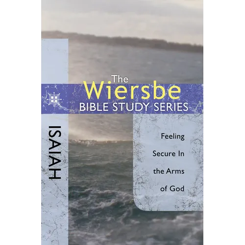 Isaiah: Feeling Secure in the Arms of God - Paperback
