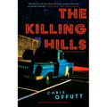 The Killing Hills: A Mick Hardin Novel - Paperback