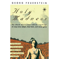 Holy Madness: The Shock Tactics and Radical Teachings of Crazy-Wise Adepts, Holy Fools, and Rascal Gurus - Paperback