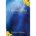 The Elvis I Remember - Paperback