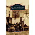 Poy Sippi and Eastern Waushara County - Hardcover