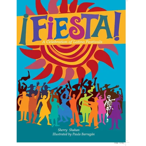 Fiesta!: A Celebration of Latino Festivals - Paperback