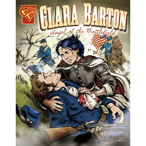 Clara Barton: Angel of the Battlefield - Paperback