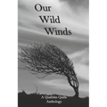 Our Wild Winds: A Quabbin Quills Anthology - Paperback