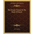 The Dream-Visions In The Book Of Enoch - Paperback